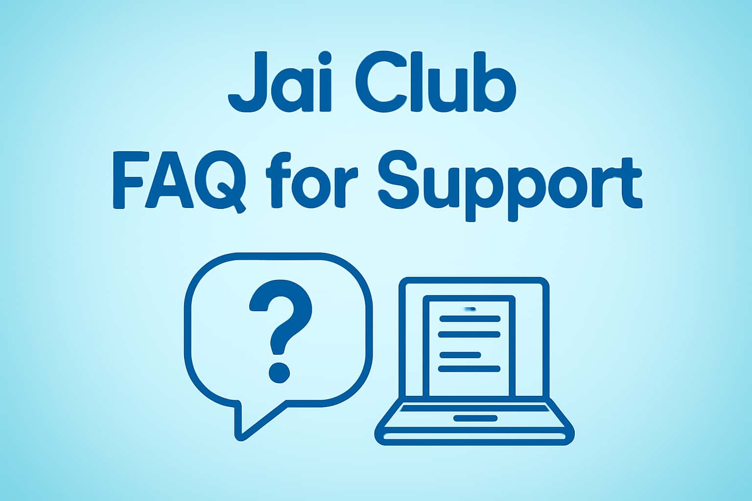 An informative graphic about Jai Club Support FAQs, featuring the title prominently.